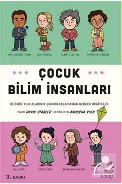 Hep Kitap Çocuk Bilim Insanları: Bilimin Yıldızlarının Çocukluklarından Gerçe...
