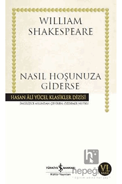 TÜRKİYE İŞ BANKASI KÜLTÜR YAYINLARI Nasıl Hoşunuza Giderse