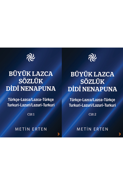 Cinius Yayınları Büyük Lazca Sözlük Didi Nenapuna Cilt 1 – 2 & Metin Erten