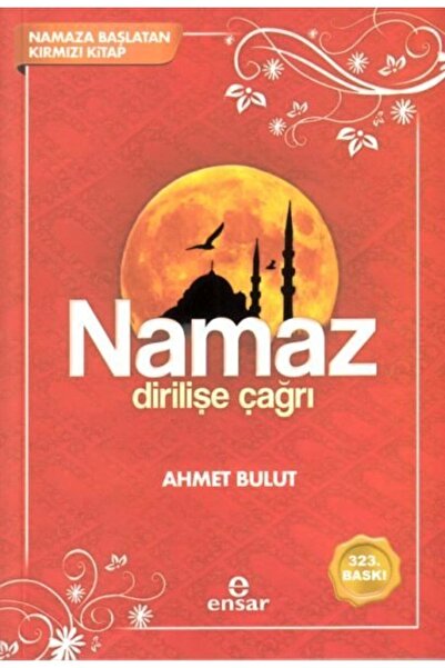 Ensar Neşriyat Namaz Dirilişe Çağrı