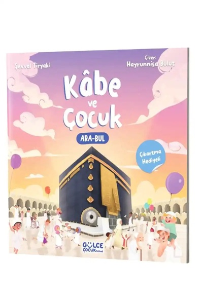 Gülce Kitap Kabe ve Çocuk Şevval Tiryaki Kitabı 24 Sayfa Gülce Kitap
