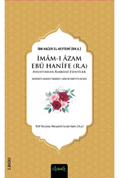 Genel Markalar İmam-ı Azam Ebu Hanife (R.A.) Hayatından Rabbânî Esintiler