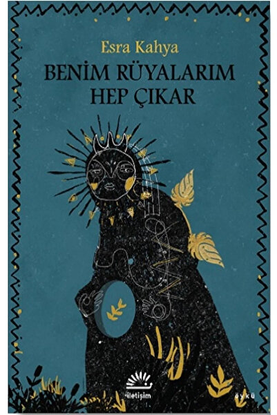 İletişim Yayınları Benim Rüyalarım Hep Çıkar