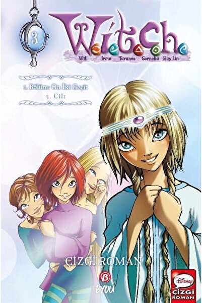 Beta Yayınevi Disney Manga W.i.t.c.h 3.cilt I.bölüm: On Iki Geçit