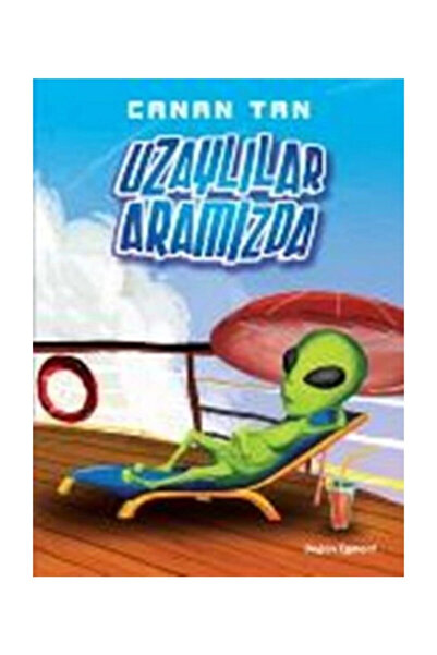Doğan Egmont Yayıncılık Uzaylılar Aramızda Canan Tan Kitabı 164 Sayfa