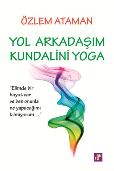 Aura Kitapları Yol Arkadaşım Kundalini Yoga