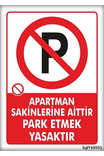 ünalgrup Uyarı Levhaları Apartman Sakinlerine Aittir Park Etmek Yasaktır Pvc ...