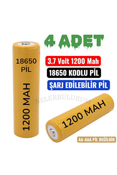 nelerbulurum 4 ADET 3,7 Volt 1200 Mah 18650 Li-on Şarj Edilebilir Pil (3.7V 1...