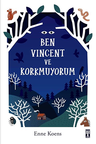 Genç Timaş Ben Vincent ve Korkmuyorum