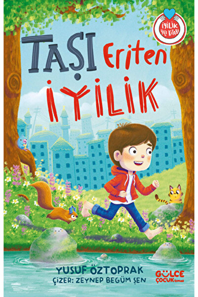 Gülce Kitap Taşı Eriten İyilik