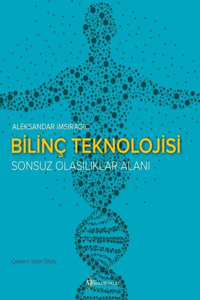 Astroloji Okulu Yayınları Bilinç Teknolojisi