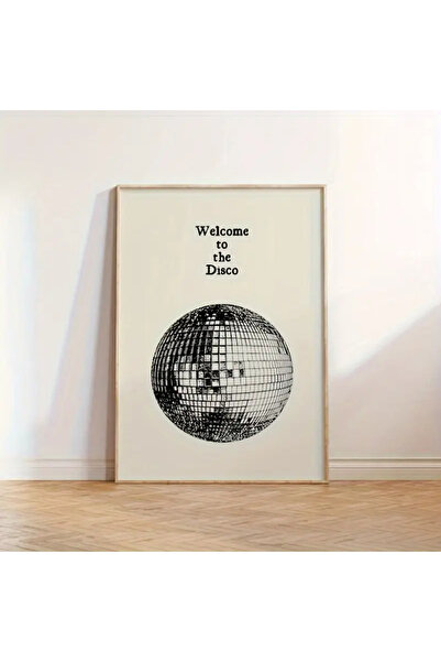 512 STORE Estetik Diskoya Hoş Geldin Duvar Dekor Çerçevesiz Poster