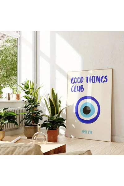 512 STORE Estetik Nazar Boncuk Temalı Duvar Dekor Yazı Poster İyilik Kulübü