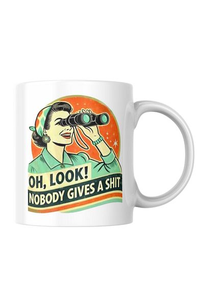 TakeTshirt Oh Look Nobody Gives a ... Funny Written Mug Cup Gift Tea Coffee Cup Coffee Mug