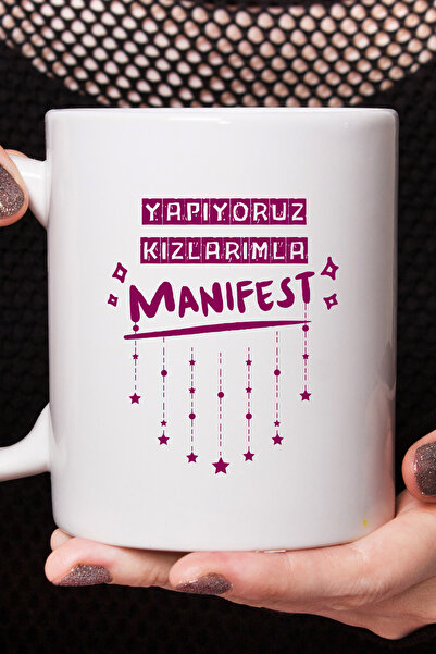 thekam Yapıyoruz Kızlarımla Manifest Baskılı Kupa Bardak