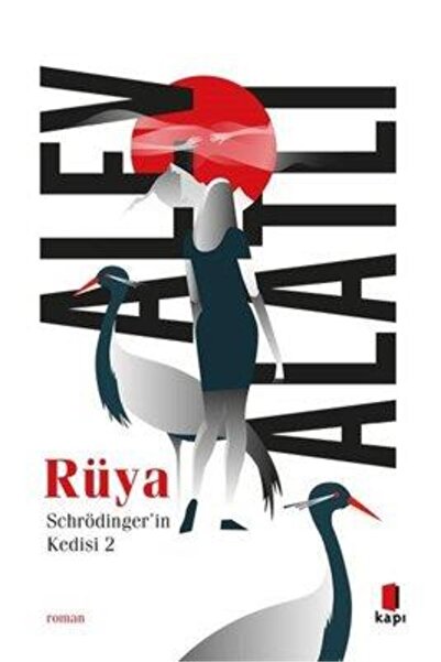 Literatürk Academia Rüya / Schrödinger’in Kedisi 2 - Alev Alatlı