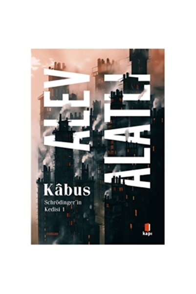 Genel Markalar Kabus / Schrödinger’in Kedisi 1 - Alev Alatlı