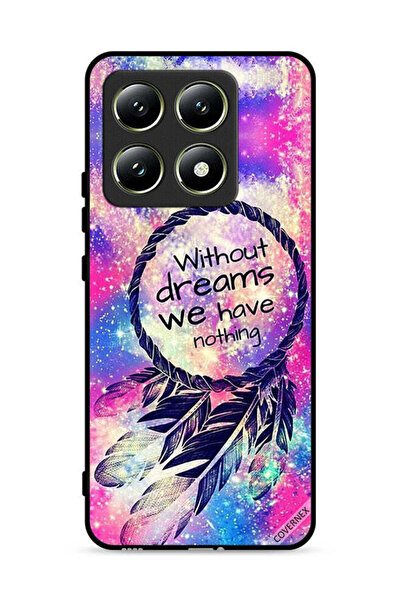 Covernex Xiaomi 14T 5G Protective Case Cover Without Dreams We Have Nothing