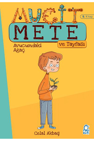 Mavi Kirpi Yayınları Avucumdaki Ağaç - Mucit Mete Ve Tayfası - 3. Sınıf Hikaye Seti (9. Kitap) / 9786257947909