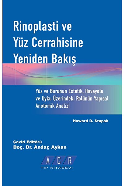 ACR Tıbbi Yayın RİNOPLASTİ VE YÜZ CERRAHİSİNE YENİDEN BAKIŞ