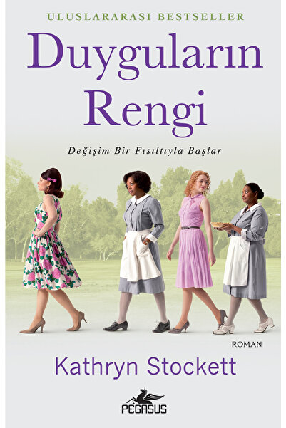 Pegasus Yayınları Duyguların Rengi - Kathryn Stockett