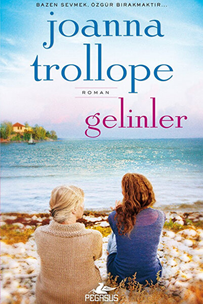 Pegasus Yayınları Gelinler - Joanna Trollope