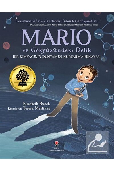 Tübitak Yayınları Mario Ve Gökyüzündeki Delik & Bir Kimyacının Dünyamızı Kurt...