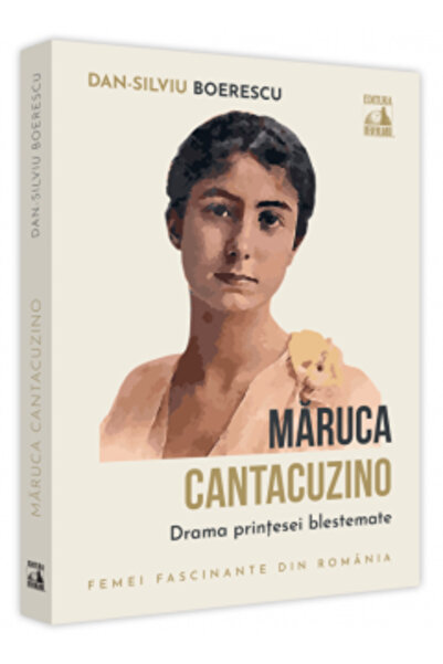 Neverland Maruca Cantacuzino. Drama prințesei blestemate Dan-Silviu Boerescu