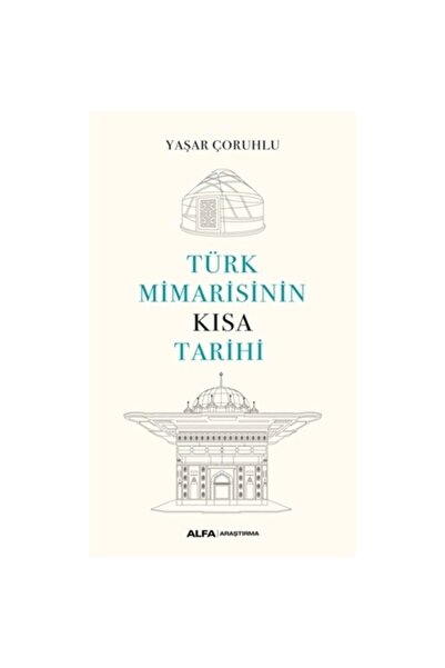 Alfa Yayınları Türk Mimarisinin Kısa Tarihi