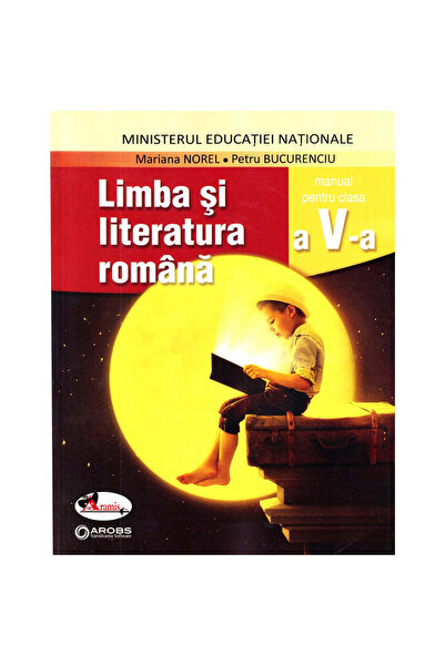 Aramis Limba și literatura română, manual clasa a V-a - Mariana Norel, Petru Bucurenciu