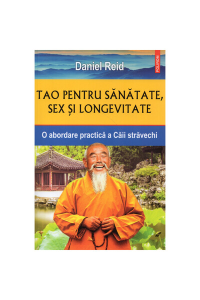 Polirom The Tao for Health, Sex, and Longevity: A Practical Approach to the A...