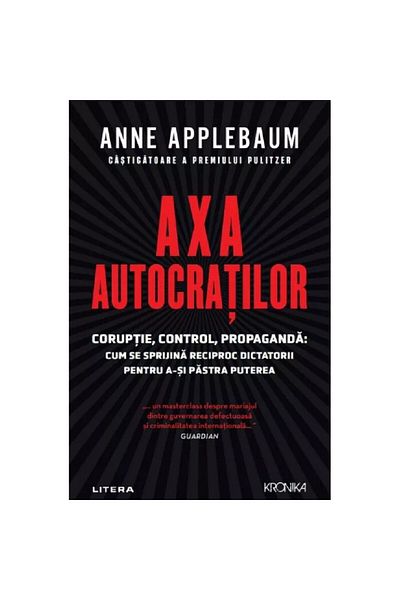Litera Axis of Autocrats - Anne Applebaum