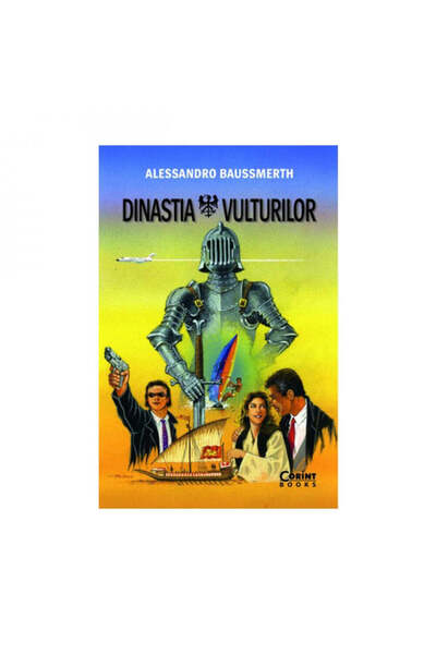 Corint Dinastia Vulturilor - Alessandro Baussmerth