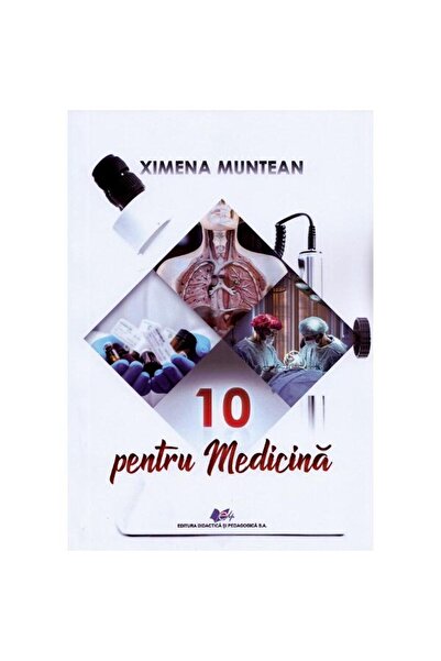 Didactica si Pedagogica 10 pentru medicină - Ximena Muntean