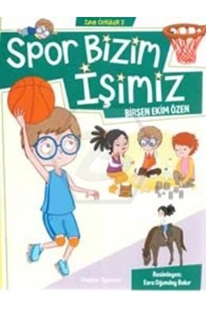 Doğan Egmont Yayıncılık Spor Bizim Işimiz - Zıpır Öyküler 3