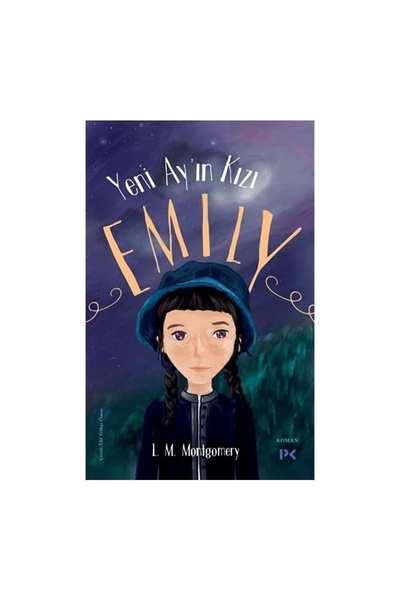 Profil Kitap Yeni Ay’ın Kızı Emily Lucy Maud Montgomery