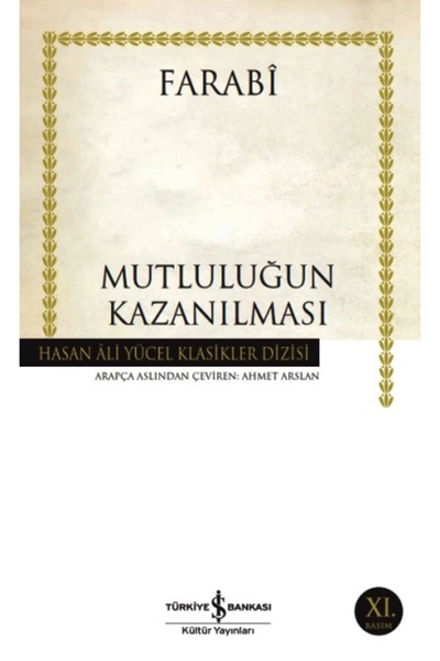 TÜRKİYE İŞ BANKASI KÜLTÜR YAYINLARI Mutluluğun Kazanılması
