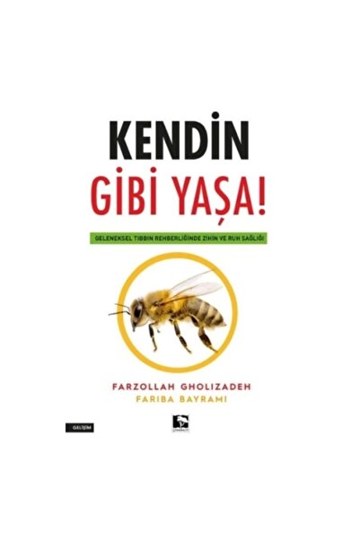 Çınaraltı Yayınları Kendin Gibi Yaşa!