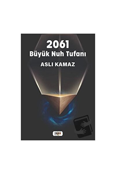 Tilki Kitap 2061 Büyük Nuh Tufanı / Tilki Kitap / Aslı Kamaz