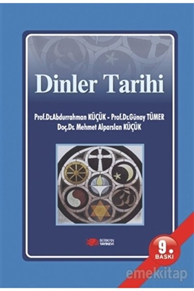 Berikan Yayınevi Dinler Tarihi Abdurrahman Küçük - Abdurrahman Küçük,günay Tü...