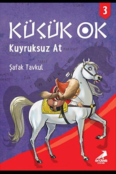 Erdem Yayınları Küçük Ok 3 - Kuyruksuz At