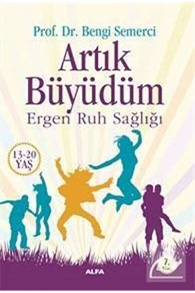 Alfa Yayınları Artık Büyüdüm kitabı - Bengi Semerci - Alfa Yayınları