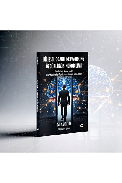 DOA Yayınları Bilişsel Odaklı Networking Özgürlüğün Nörobilimi - Evliya Kütük