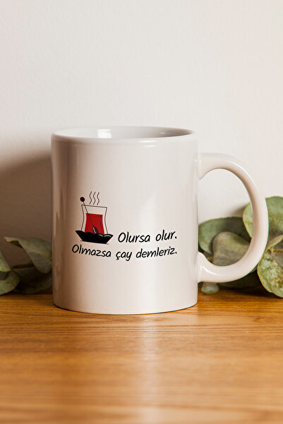 gavebutik ''Olursa Olur, Olmazsa Çay Demleriz'' Baskılı Hediyelik Seramik Kup...