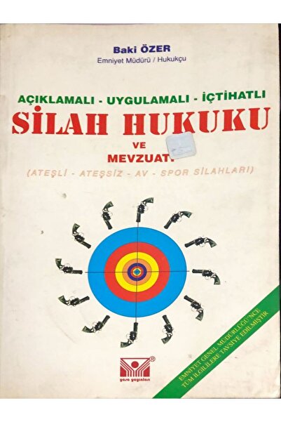 Tudem Yayınları Silah Hukuku ve Mevzuatı - Baki ÖZER - Yasa Yayıncılık