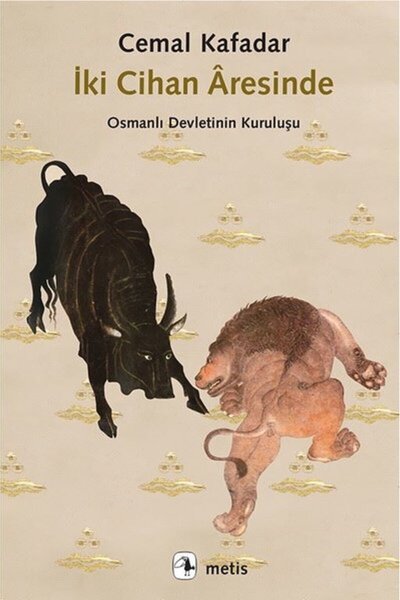 Metis Yayınları İki Cihan Aresinde-Osmanlı Devletinin Kuruluşu