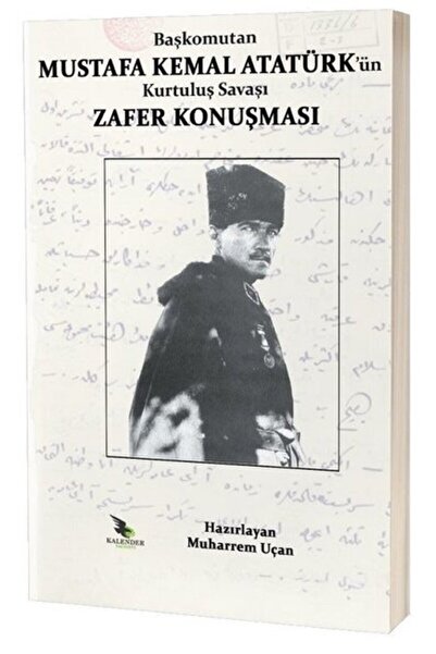 Kalender Yayınevi Başkomutan Mustafa Kemal Atatürk'ün Kurtuluş Savaşı Zafer K...