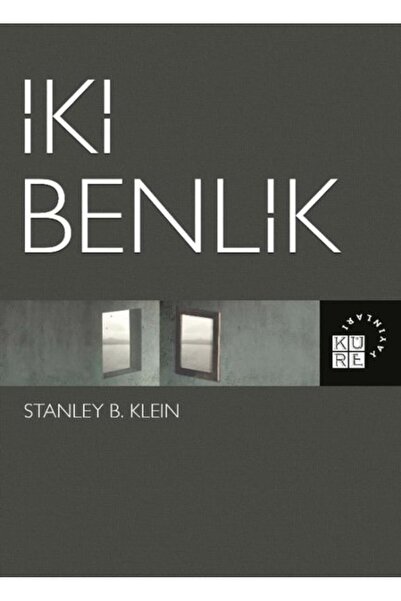 Küre Yayınları İki Benlik / Stanley B. Klein / Küre Yayınları / 9786057646835