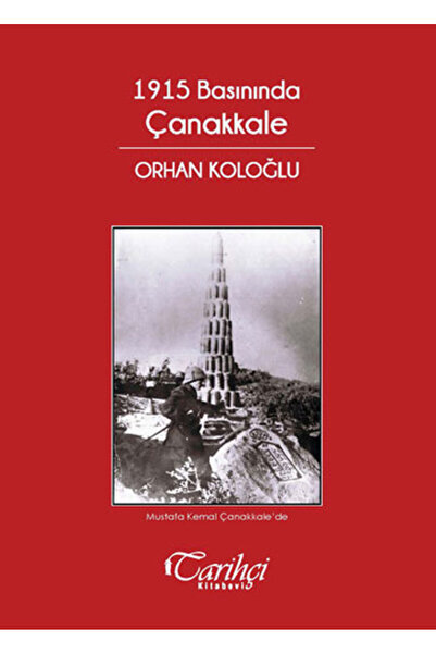Tarihçi Kitabevi 1915 Basınında Çanakkale