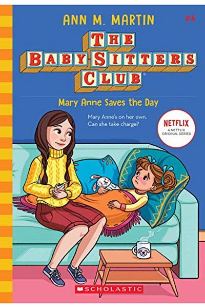 Scholastic Baby Sitters Club 04 : Mary Anne Saves The Day